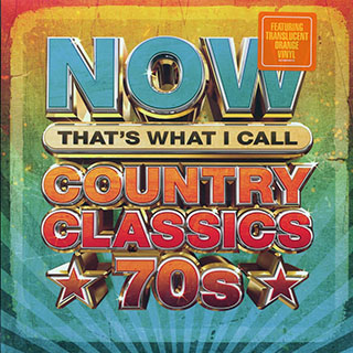Dolly Parton, John Denver, Kenny Rogers, The Charlie Daniels Band, Jerry Reed, Etc. - Now That’s What I Call Country Classics 70s