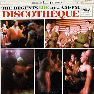 The Regents - The Regents Live At The A.M.-P.M. Discotheque