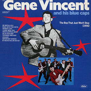 Gene Vincent & His Blue Caps - The Bop That Just Won't Stop (1956)