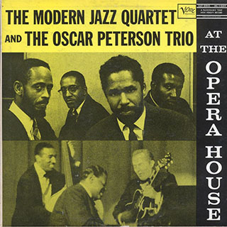 The Modern Jazz Quartet And The Oscar Peterson Trio - At The Opera House