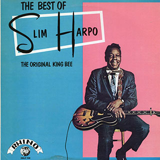 Slim Harpo - The Best Of Slim Harpo:The Original King Bee