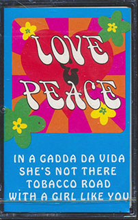 The Zombies, Iron Butterfly, Strawberry Alarm Clock, Spanky & Our Gang, Etc. - Love & Peace: 16 Greats From The Flower Power Era