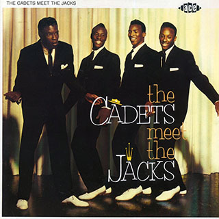 The Cadets, The Jacks - The Cadets Meet The Jacks