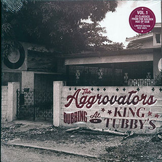 The Aggrovators - Dubbing At King Tubby's Volume 1