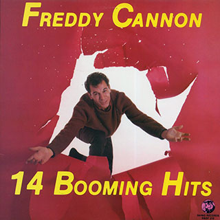 Freddy Cannon - The Explosive! Freddy Cannon