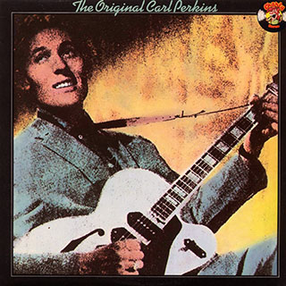 Carl Perkins - The Original Carl Perkins - Greatest Hits