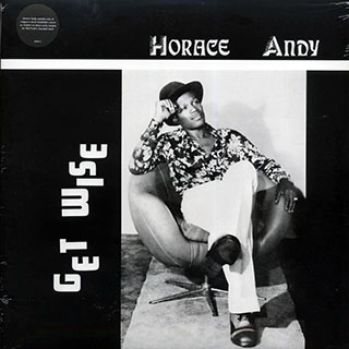 Horace Andy - Get Wise