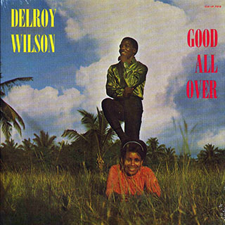 Delroy Wilson - Good All Over
