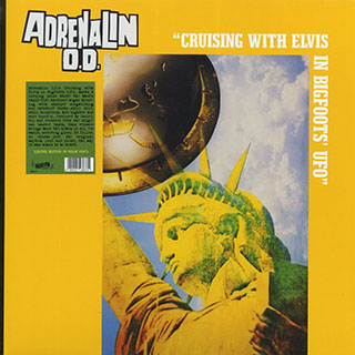 Adrenalin OD - Cruising With Elvis In Bigfoots' UFO