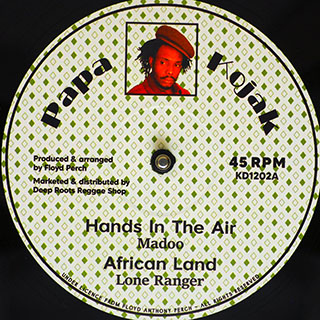 Madoo - Hands In The Air; Lone Ranger - African Land  /  Scientist - Land Of Rockers