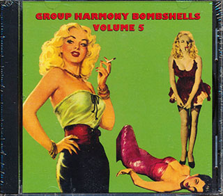 The El Tones, Tempos, The Gliders, Etc. - Group Harmony Bombshells Volume 5