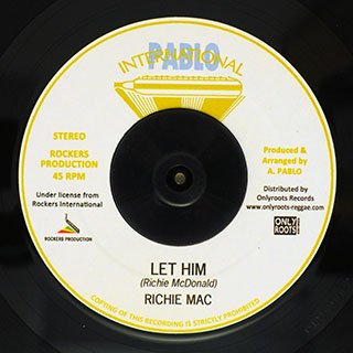 Richie Mac - Let Him  /  Augustus Pablo - Lversion