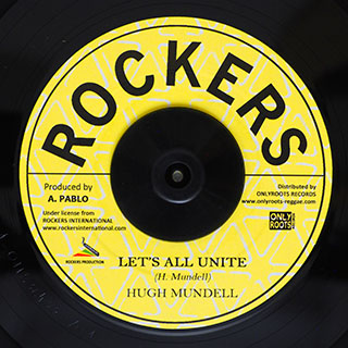 Hugh Mundell - Let's All Unite  /  Rockers All Stars - Unity Dub