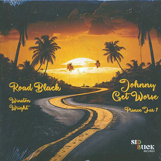 Prince Far I - Johnny Get Worse  /  Winston Wright - Road Block