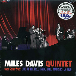 Miles Davis Quintet, Sonny Stitt - Live At The Free Trade Hall, Manchester 1960