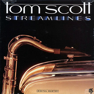 Tom Scott - Streamlines (1987 ORIGINAL PRESS)