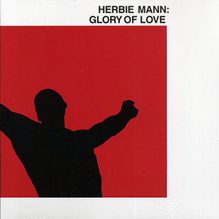 Herbie Mann - Glory Of Love