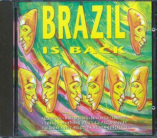 Gilberto Gil, Paulo Moura, Nelson Gonclaves, Etc. - Brazil Is Back Volume 1