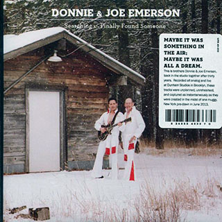 Donnie & Joe Emerson - Searching  /  Donnie & Joe Emerson - Finally Found Someone