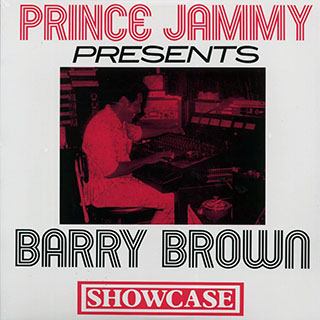 Barry Brown - Prince Jammy Presents Barry Brown Showcase