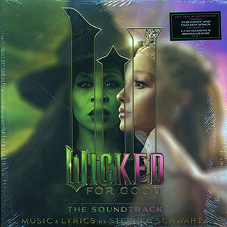 Ariana Grande, Cynthia Erivo, Stephen Schwartz, Etc. - Wicked: For Good (The Soundtrack)