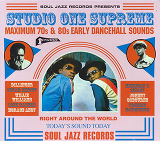 Willie Williams, Lone Ranger, Alton Ellis, Johnny Osbourne, Etc. - Studio One Supreme: Maximum 70s & 80s Early Dancehall Sounds
