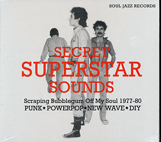 Various - Secret Superstar Sounds: Scraping Bubblegum Off My Soul 1977-80