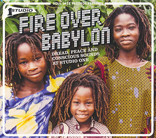 Various - Fire Over Babylon: Dread, Peace And Conscious Sounds At Studio One