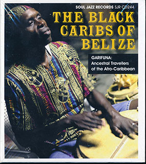 Various - The Black Caribs Of Belize