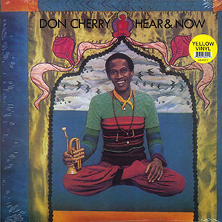 Don Cherry - Hear & Now