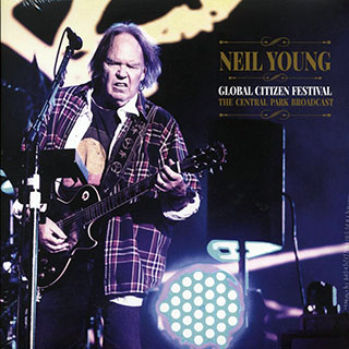 Neil Young - Global Citizen Festival: The Central Park Broadcast