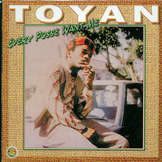 Toyan - Every Posse Want Me