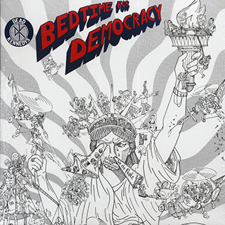 Dead Kennedys - Bedtime For Democracy