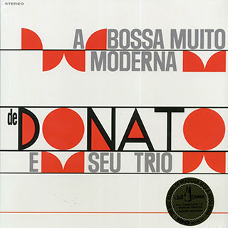 Joao Donato & Seu Trio - A Bossa Muito Moderna de Joao Donato E Seu Trio