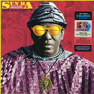 Sun Ra & His Outer Space Arkestra - Jazz In Silhouette