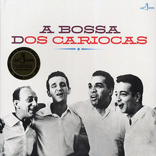 Os Cariocas - A Bossa Dos Cariocas