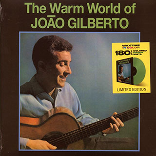 Joao Gilberto - The Warm World Of Joao Gilberto