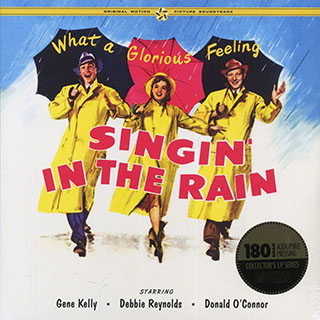 Gene Kelly, Donald O'Connor, Debbie Reynolds - Singin' In The Rain: Original Motion Picture Soundtrack