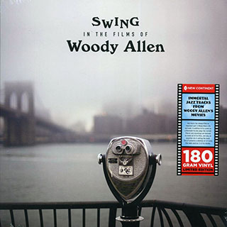 Sidney Bechet, Neal Hefti, Franz Liszt, George Gershwin, Etc. - Swing In The Films Of Woody Allen