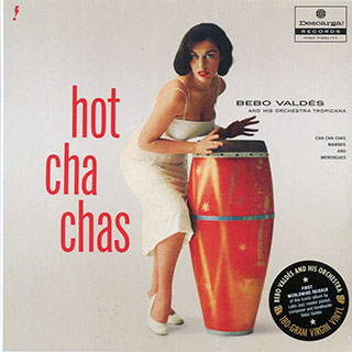 Bebo Valdes & His Orchestra Tropicana - Hot Cha Chas
