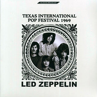 Led Zeppelin - Texas International Pop Festival 1969