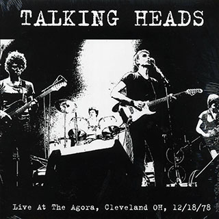 Talking Heads - Live At The Agora, Cleveland OH, 12/18/78