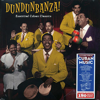 Mongo Santamaria, Machito, Perez Prado, Celia Cruz, Etc. - Dundunbanza! Essential Cuban Classics